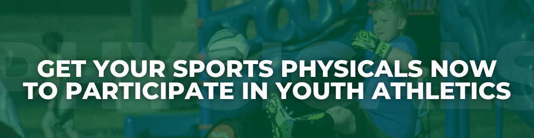 Get your sports physicals now to participate in youth athletics