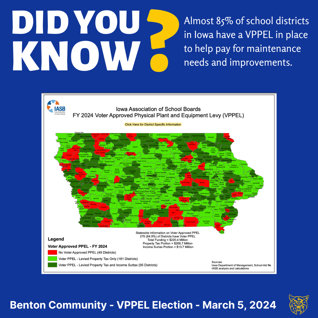 Did you know? Almost 85% of school districts in Iowa have a V P P E L in place to help pay for maintenance needs and improvements.