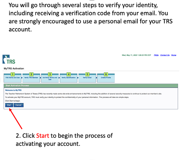 You will go through several steps to verify identity. ClickStart to begin the process to  Activate your account.