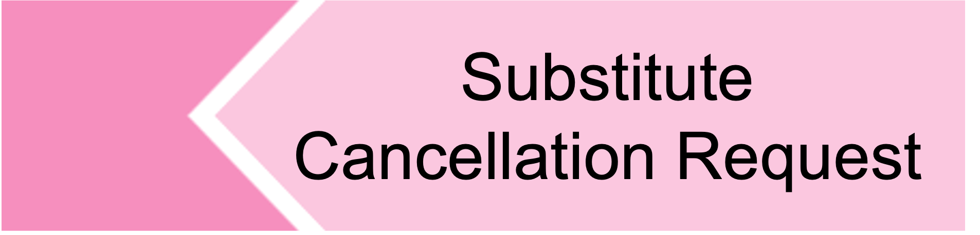 Substitute Cancellation