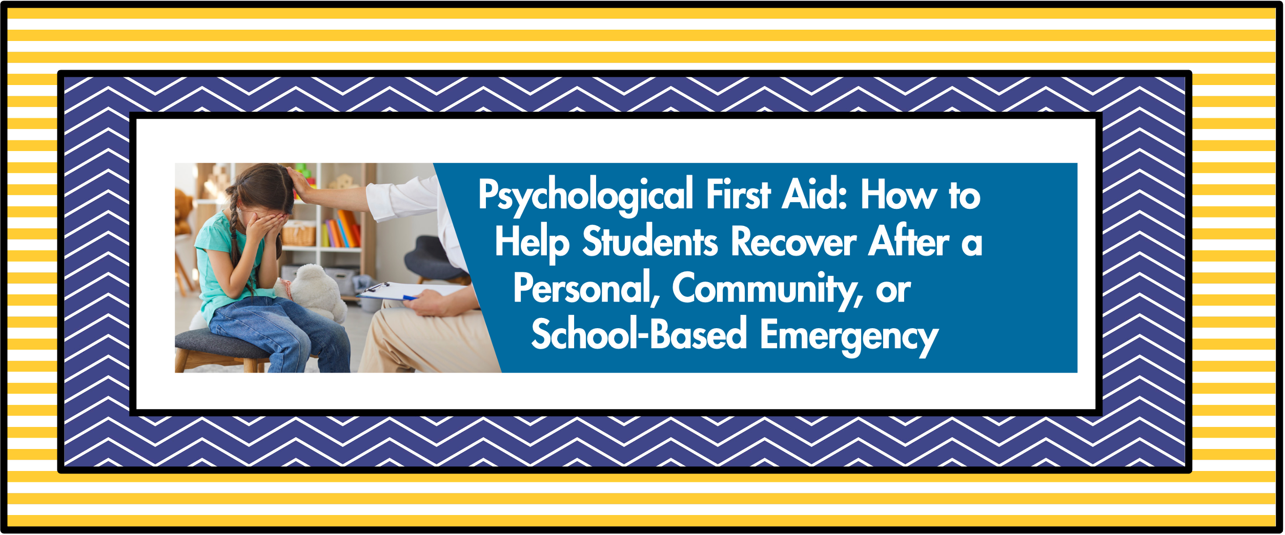 Psychological First Aid