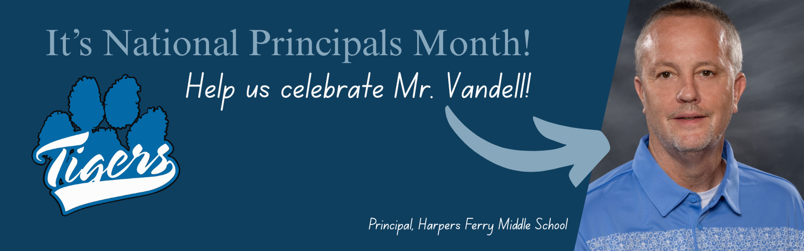 It's National Principals Month! Help us celebrate Mr. Vandell!