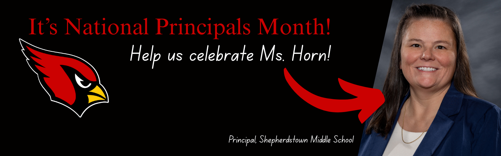It's National Principals Month! Help us celebrate Ms. Horn!
