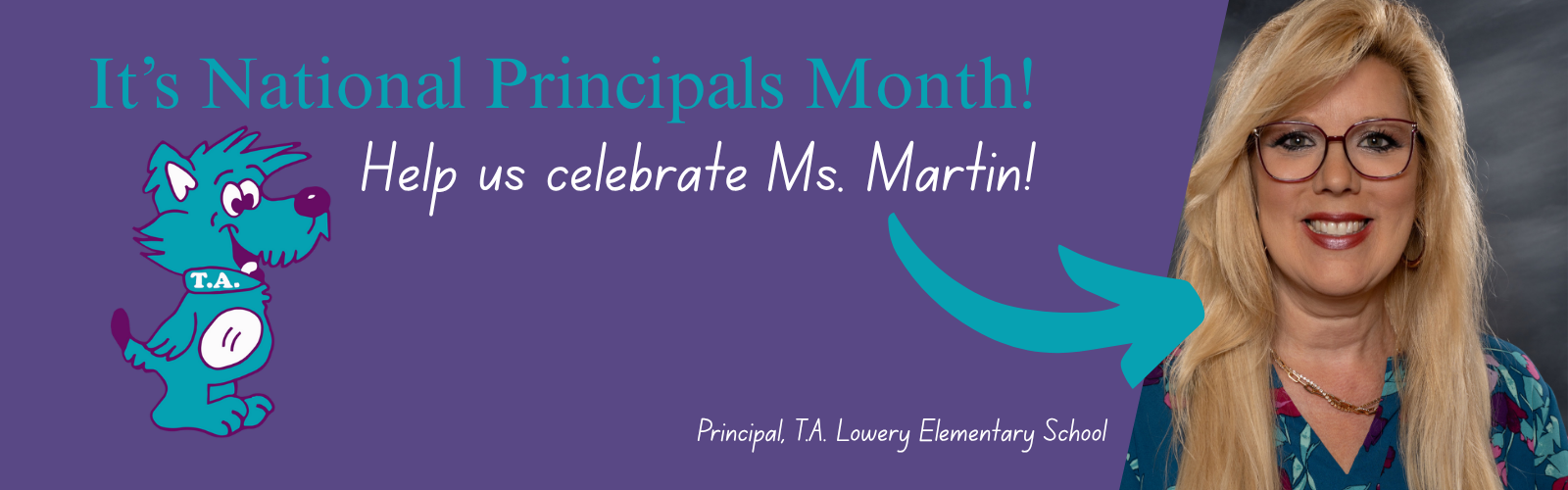 It's National Principals Month! Help us celebrate Ms. Martin!