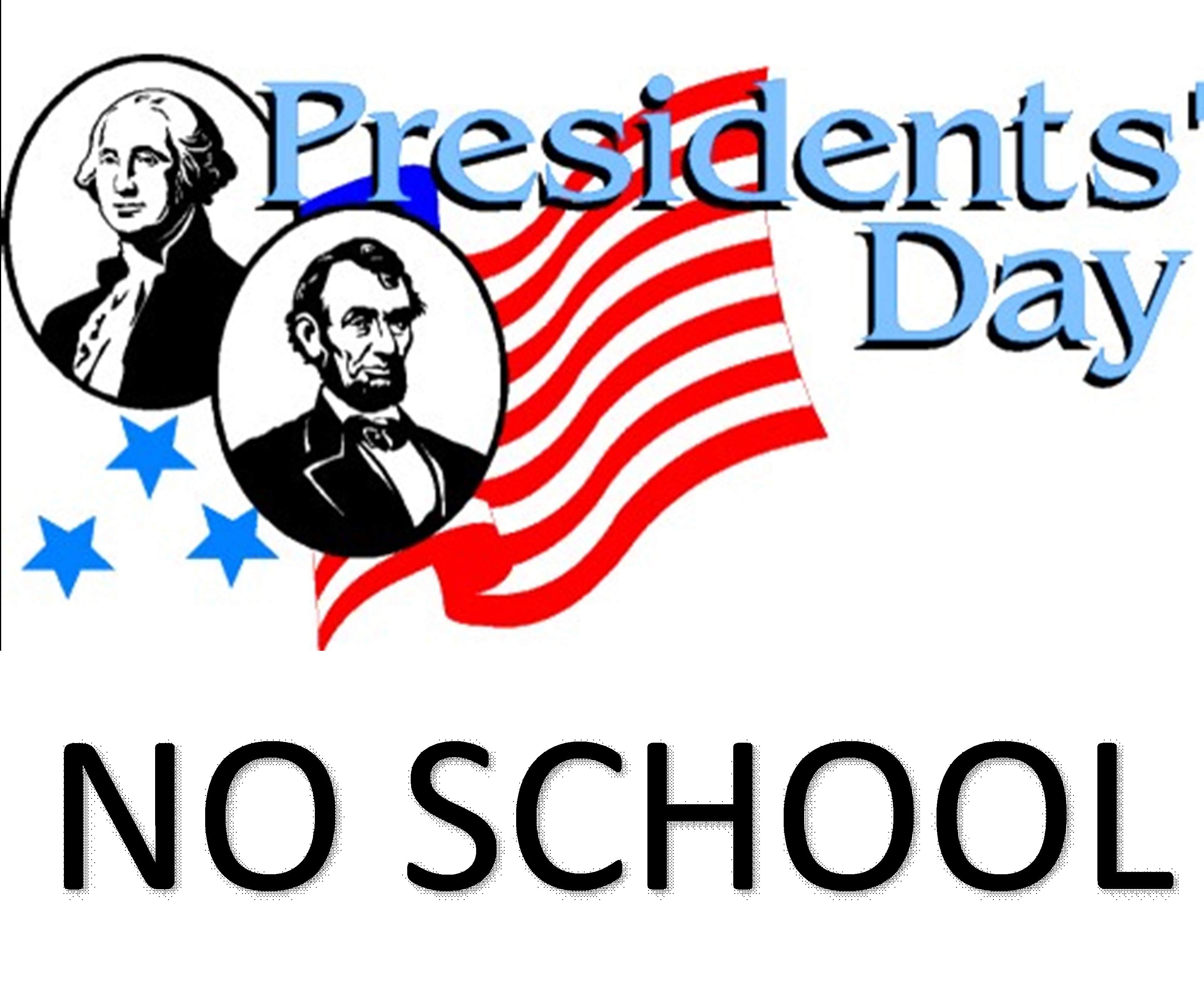 NO SCHOOL - Presidents Day