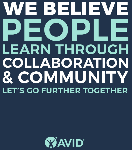 We believe people learn through collaboration & community. Let's go further together. AVID