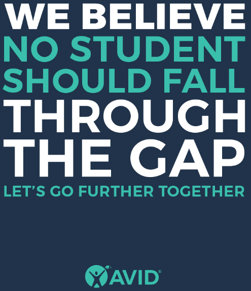 We believe no student should fall through the Gap. Let's go further together. AVID