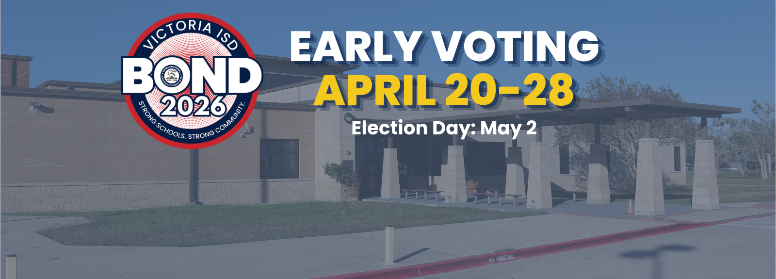 Bond 2026 - early voting is april 20-28, election day is may 2