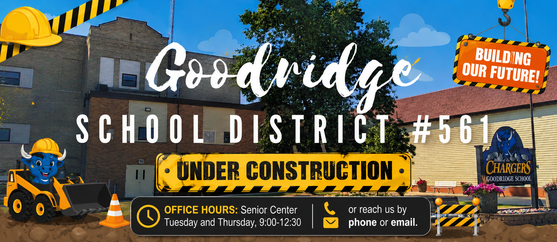 Digital poster for Goodridge School District #561. Shows buildings, a construction site, and a machinery vehicle.