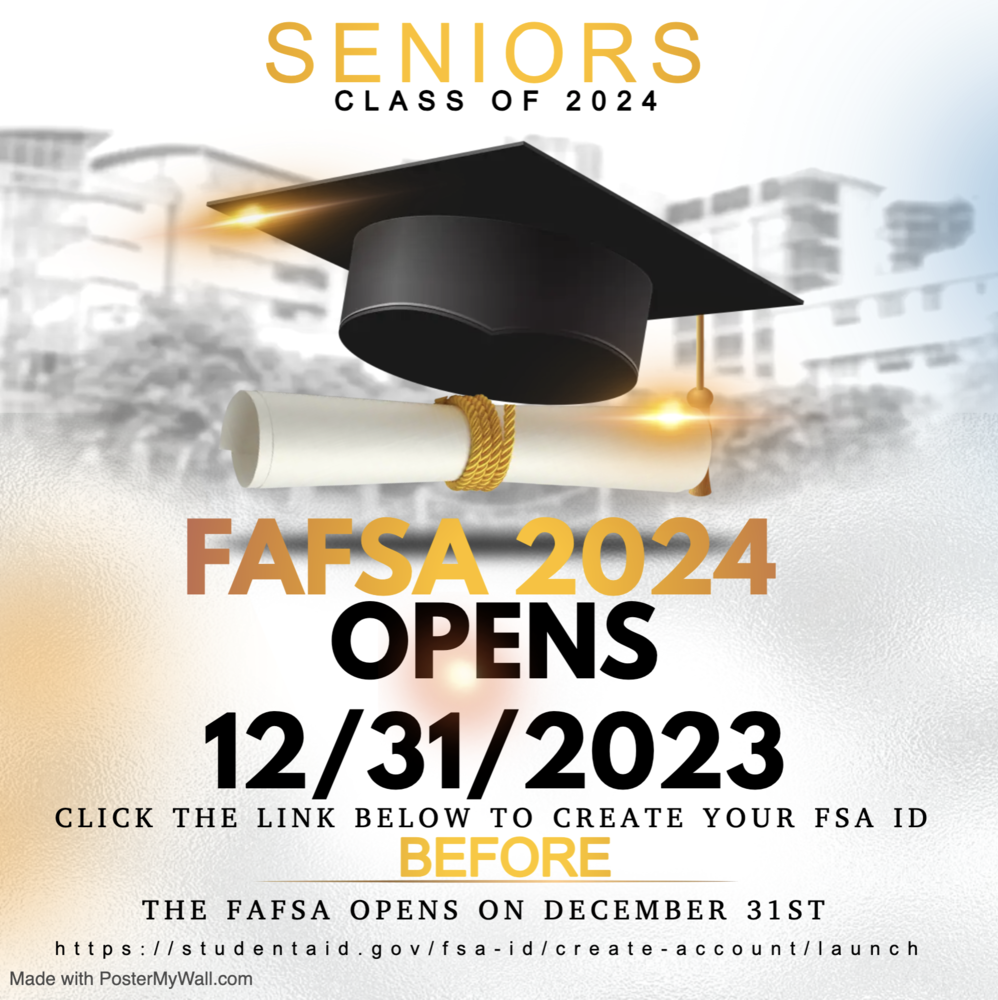 FAFSA 2024 opens 12/31/23