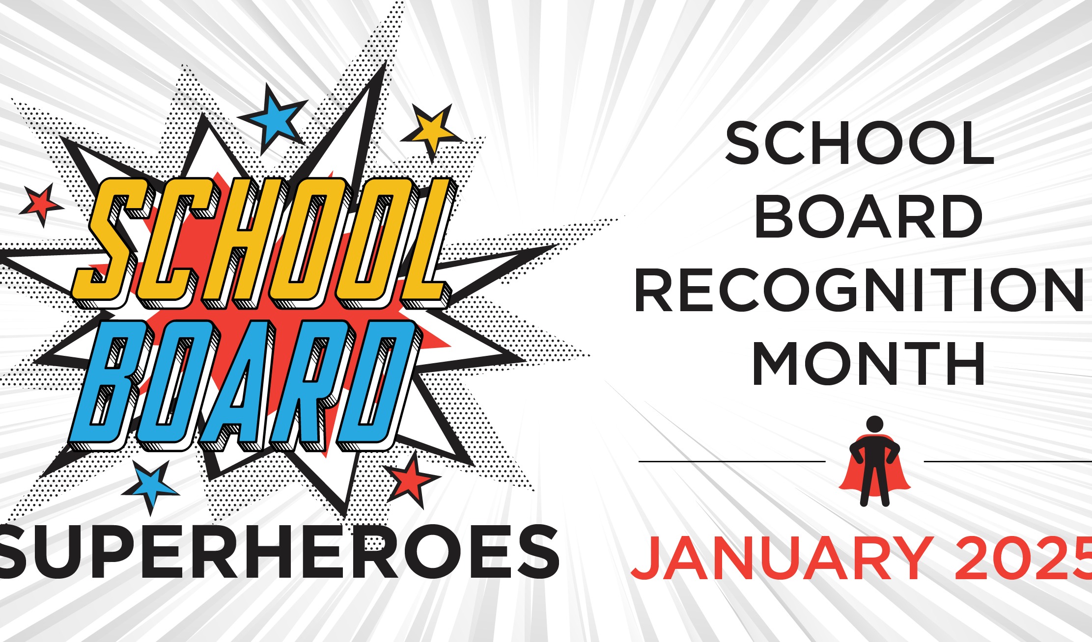 School board recognition month January 2025 image of lettering in yellow and blue school board superheroes