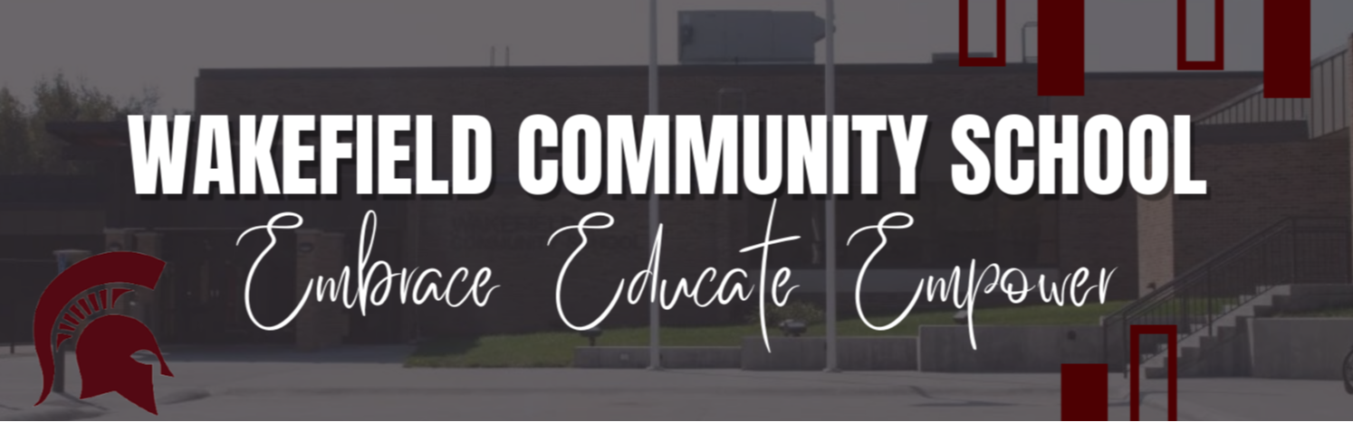 Graphic with text saying, Wakefield Community School embrace educate Empower