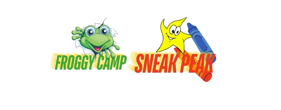 Froggy Camp/ Sneak Peak