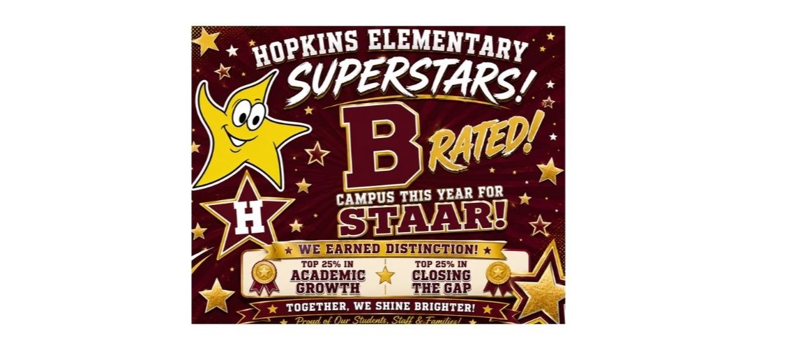 Hopkins B-Rated Campus, Distinctions in Top 25% in Closing the Gap and Academic Growth