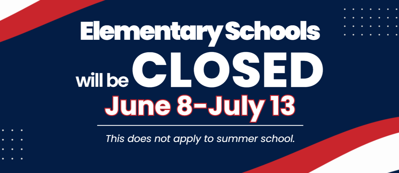 Torres Elementary Summer Closure Dates