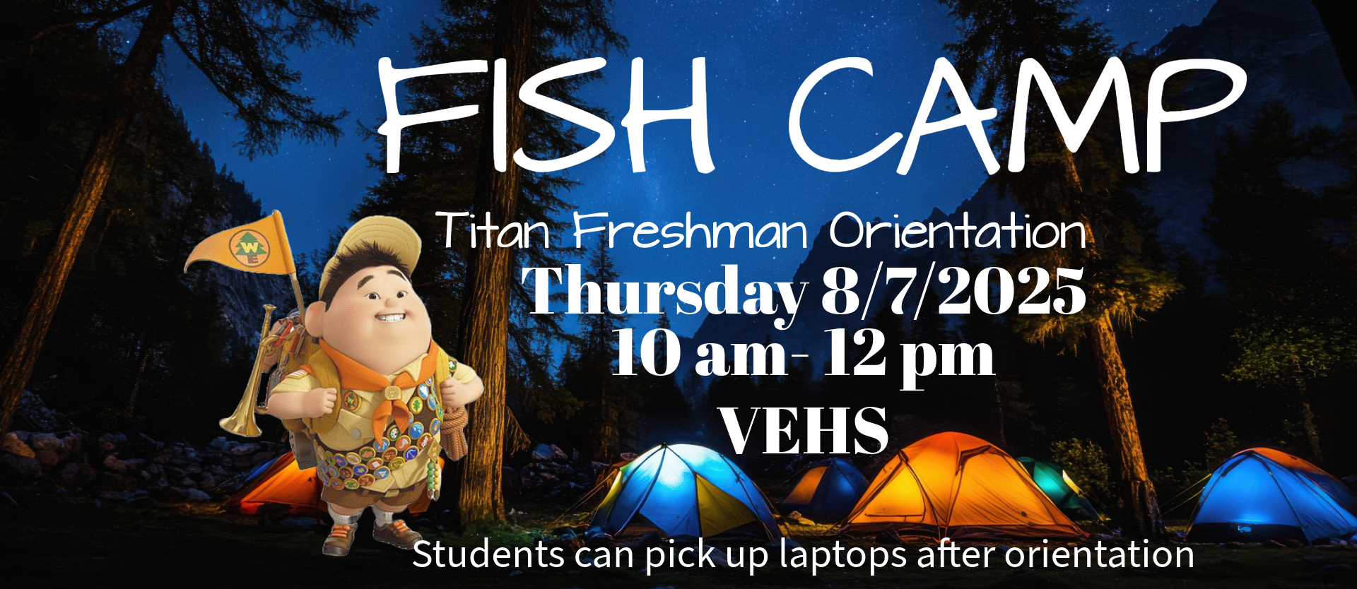 Freshman Orientation August 7th 10am to 12pm