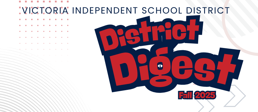 Victoria ISD District Digest Fall 2025