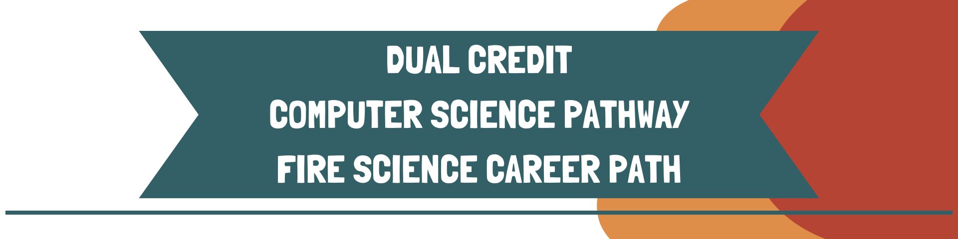 Dual Credit computer science pathway fire science career path