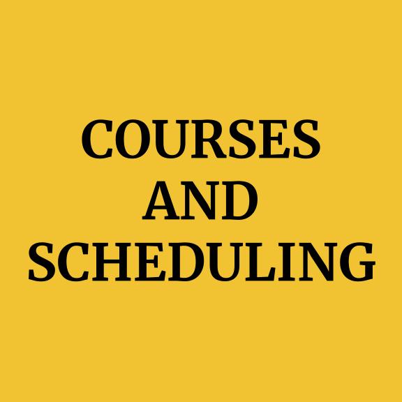 Courses and Scheduling