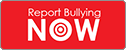 report bullying now button