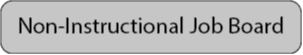 non-instructional job board button