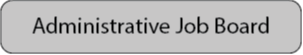 administrative job board button