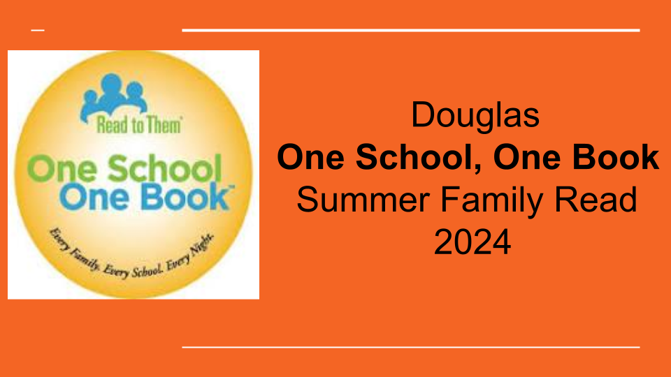 Douglas One School, One Book Summer Family Read 2024