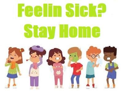 Sick stay home