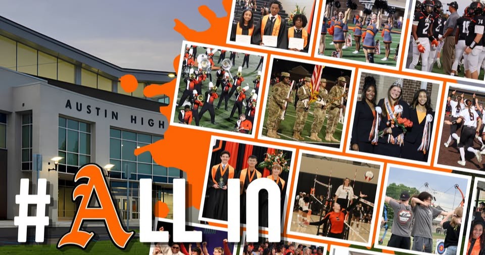 The Austin High School hashtag for the school year is #AllIn. The image shows students engaged in various activities. 