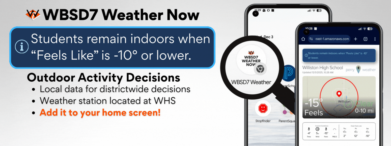 WBSD7 Weather Now is now live. Students remain indoors when temperature feels like -10 or below.  