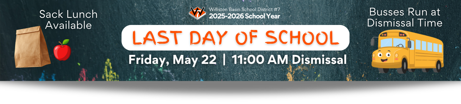 last day of school 2025-2026 school year is May 22 at 11:00 AM with sack lunch available and busses running at dismissal time