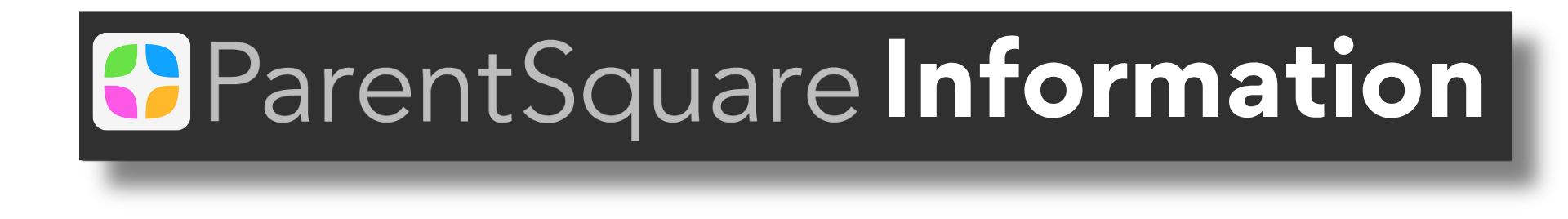 ParentSquare Information
