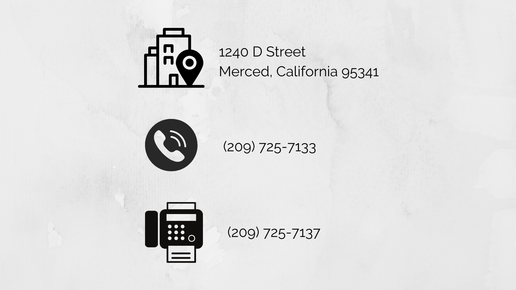 Business Office Contact Information, 1240 D Street, Merced, California 95341, Phone Number 209 725 7133, fax number 209 725 7137