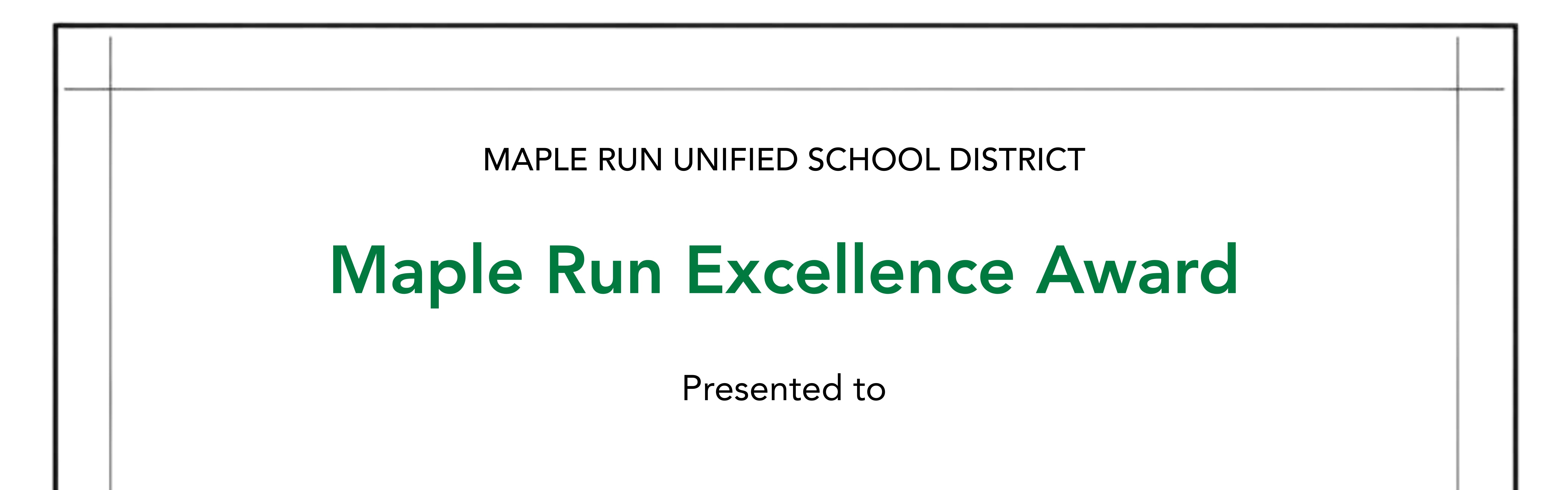 Maple Run Excellence Award