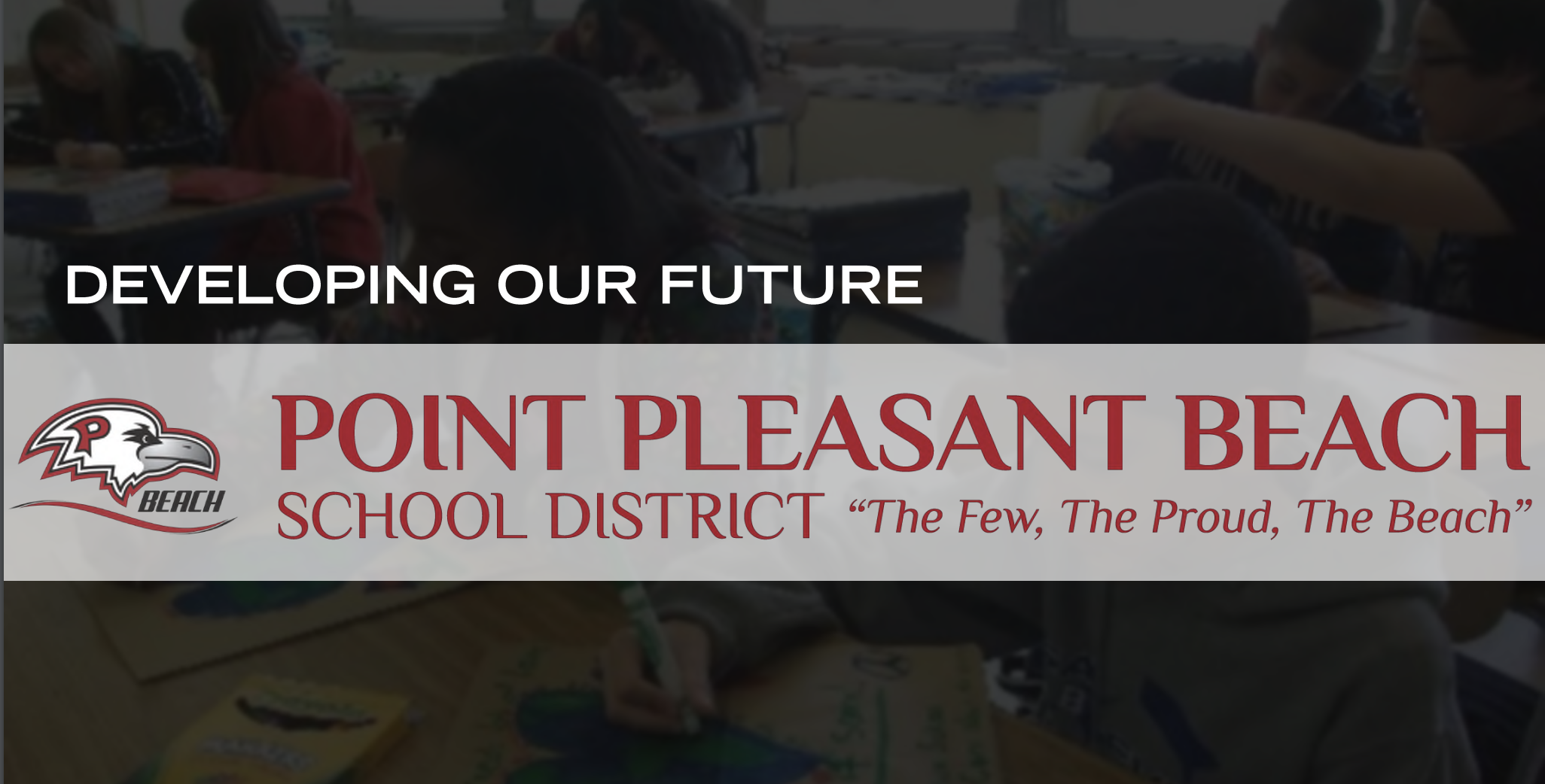 Point Pleasant Beach developing our future, background image of a classroom