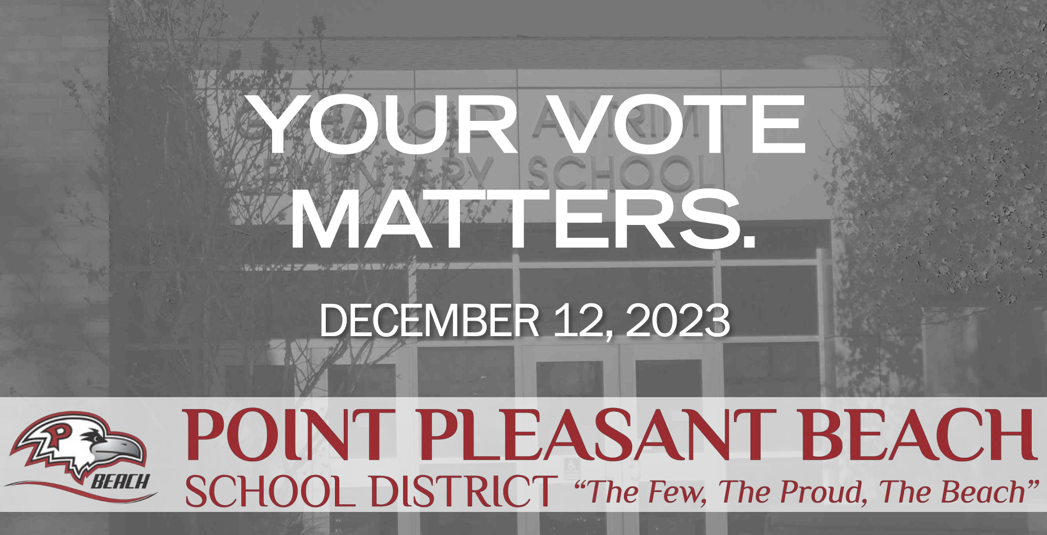 Your Vote Matters Dec 12 2023 Point Pleasant Beach the few, the proud, the beach