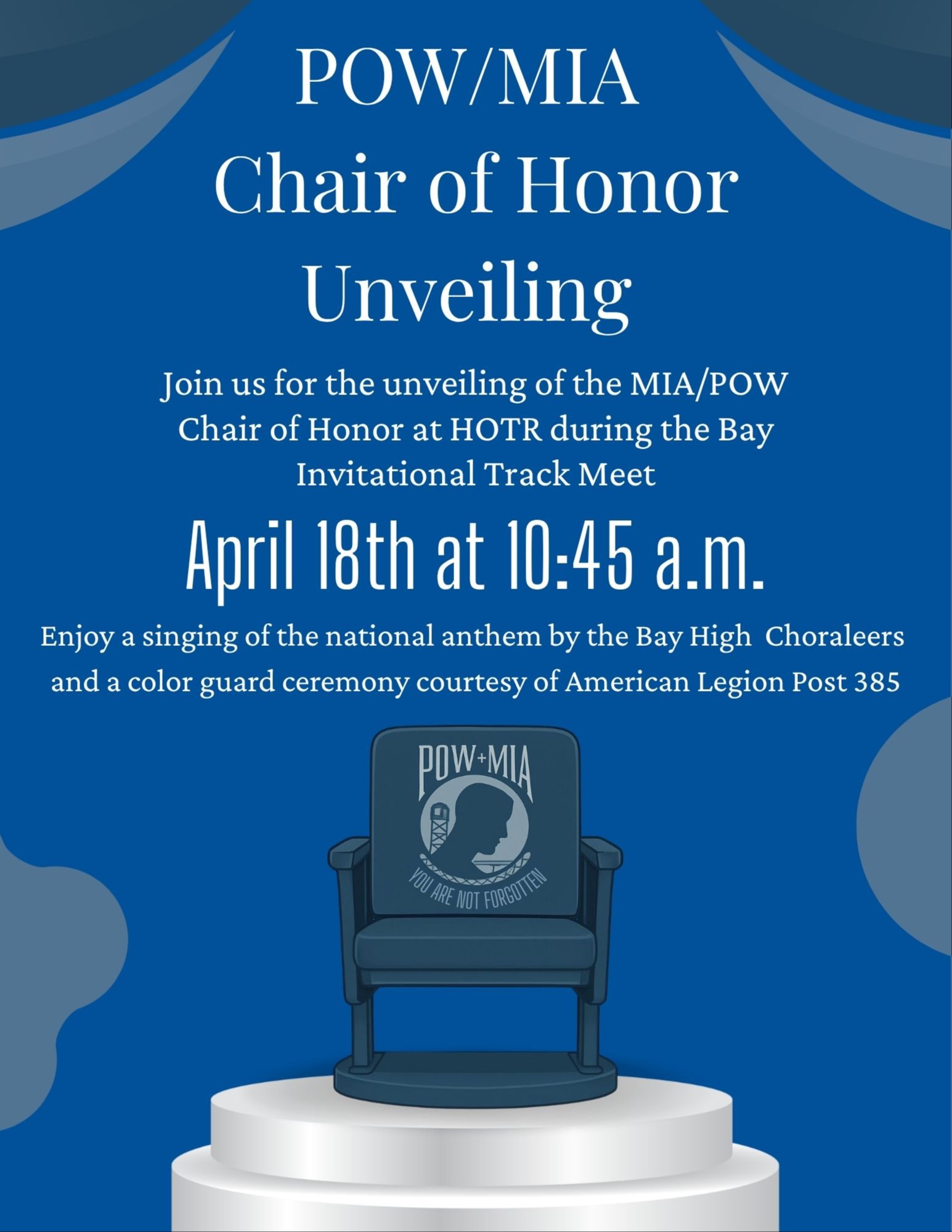 Bay High is proud to announce it's installing + dedicating a POW/MIA Honor Chair at Bay Memorial Stadium on Sat., April 18 @ 10:45 am. All are welcome. Learn more via this link: https://tinyurl.com/yc22934a