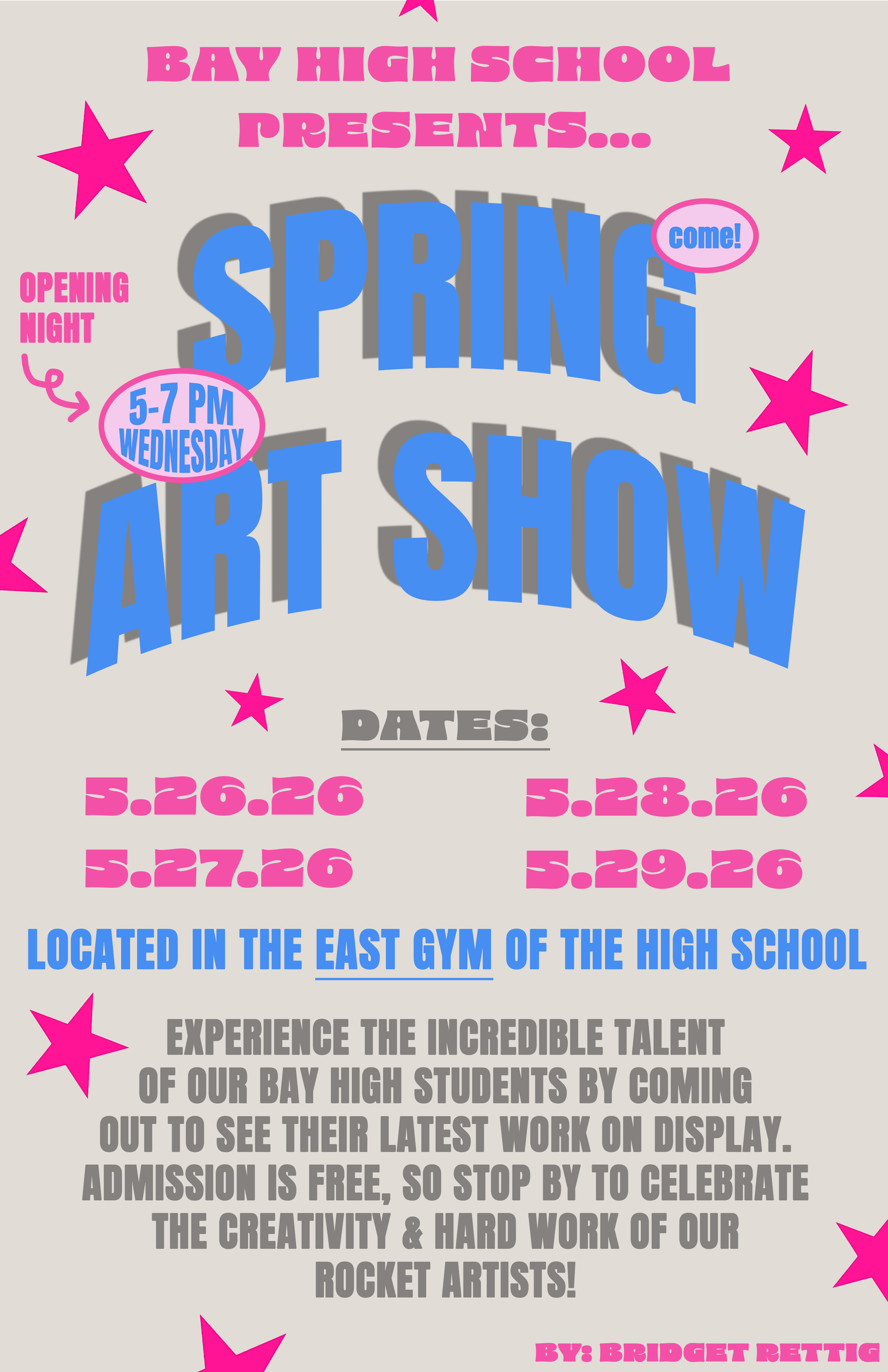 BHS Spring Art Show Flyer with Opening Reception on 5-27-26 from 5-7 p.m. in the East Gym.