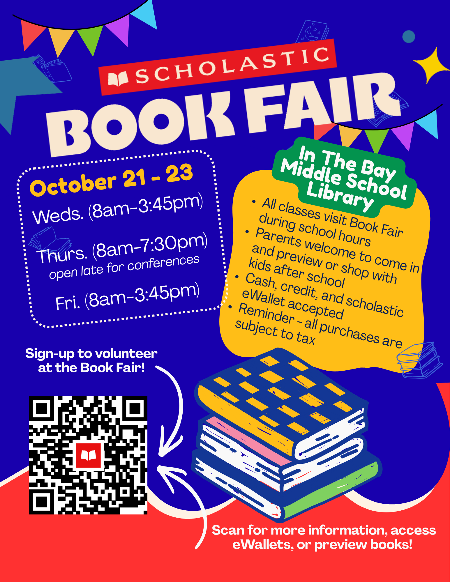 Bay Middle School Book Fair Flyer with blue background, QR code, a stack of books image, and bullet points with instructions and reminders. 
