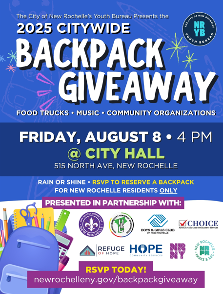 A flyer announces the "2025 Citywide Backpack Giveaway" presented by The City of New Rochelle's Youth Bureau. The event will feature food trucks, music, and community organizations. It is scheduled for Friday, August 8th, at 4 PM at City Hall, located at 515 North Ave, New Rochelle. The flyer states "Rain or Shine" and encourages attendees to RSVP to reserve a backpack for New Rochelle residents only. The event is presented in partnership with several organizations, whose logos are displayed: New Rochelle Youth Bureau, New Rochelle Public Library, Boys & Girls Club of New Rochelle, Advocare and Case Management Services, Refuge of Hope, HOPE Community Services, NIS New York, and the City of New Rochelle. A purple button at the bottom reads "RSVP TODAY!" with the website newrochelleny.gov/backpackgiveaway. The bottom left of the flyer shows a purple backpack with school supplies like pencils, scissors, and a ruler.