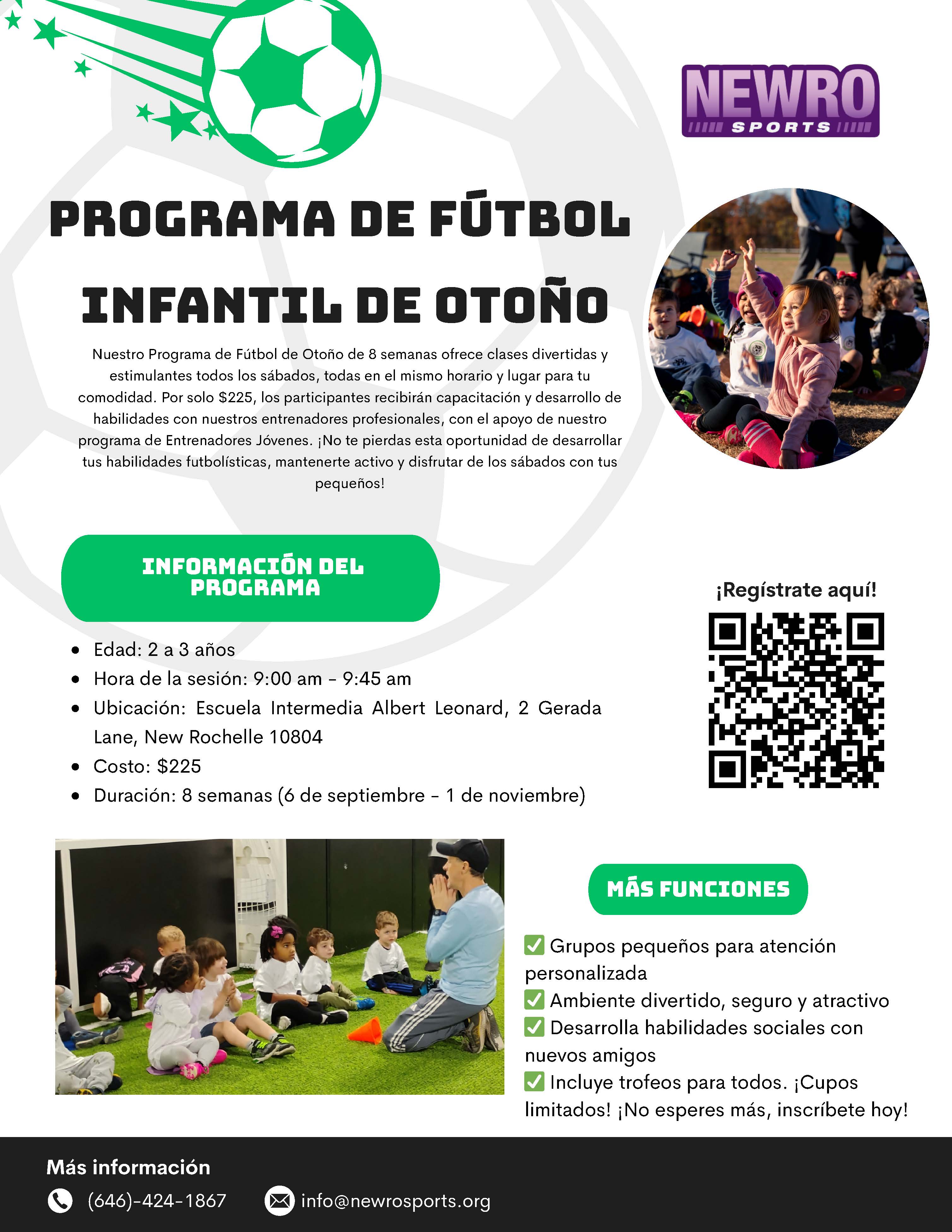 A promotional flyer for the "Fall Toddler Soccer Program" from Newro Sports. The flyer has a white and green color scheme with a soccer ball and stars graphic at the top. The top right features a photo of a group of smiling toddlers sitting on the ground with a coach. The main text describes the 8-week program, which costs $225 and is for toddlers aged 2 to 3 years old. The session time is from 9:00 am to 9:45 am. The program runs from September 6th to November 1st at Albert Leonard Middle School in New Rochelle. A large green box titled "PROGRAM INFO" lists the key details. There is also a QR code to register. Below the main text is another photo of toddlers sitting in a line with a coach, and a checklist of program features, including "Small groups for personalized attention," "Fun, safe, and engaging environment," "Build social skills with new friends," and "Includes trophies for all." The bottom of the flyer provides contact information: a phone number and an email address.