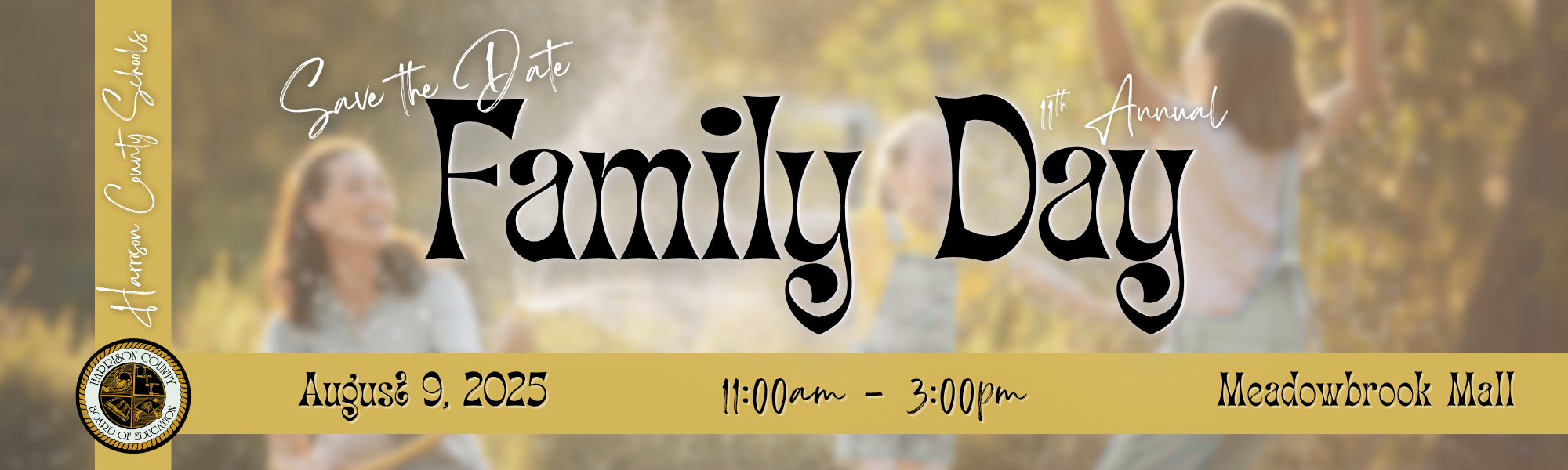 family day. save the date. august 9, 2025. meadowbrook mall. 11:00 am to 3:00 PM