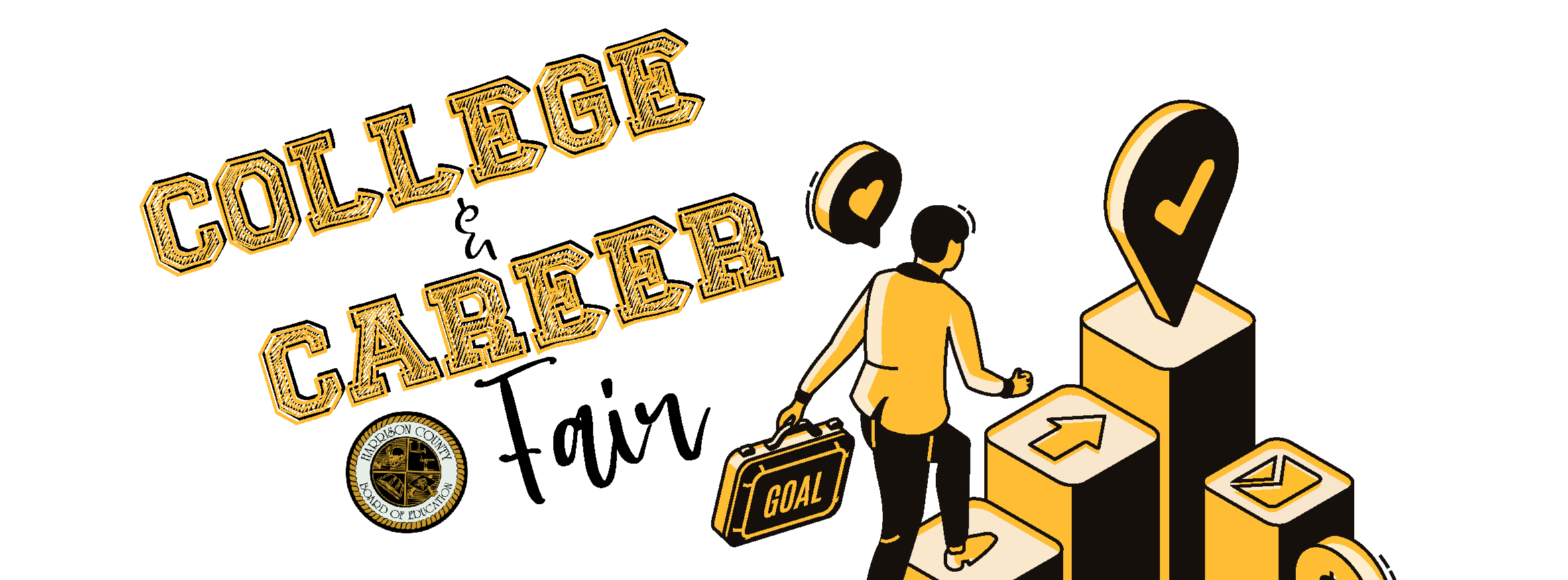 College &amp; Career Fair” graphic. See link below for event details.