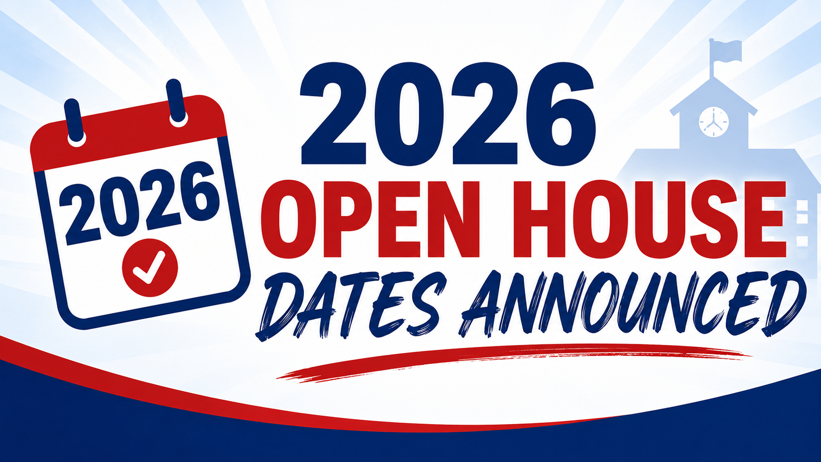 2026 Open House Dates Announced