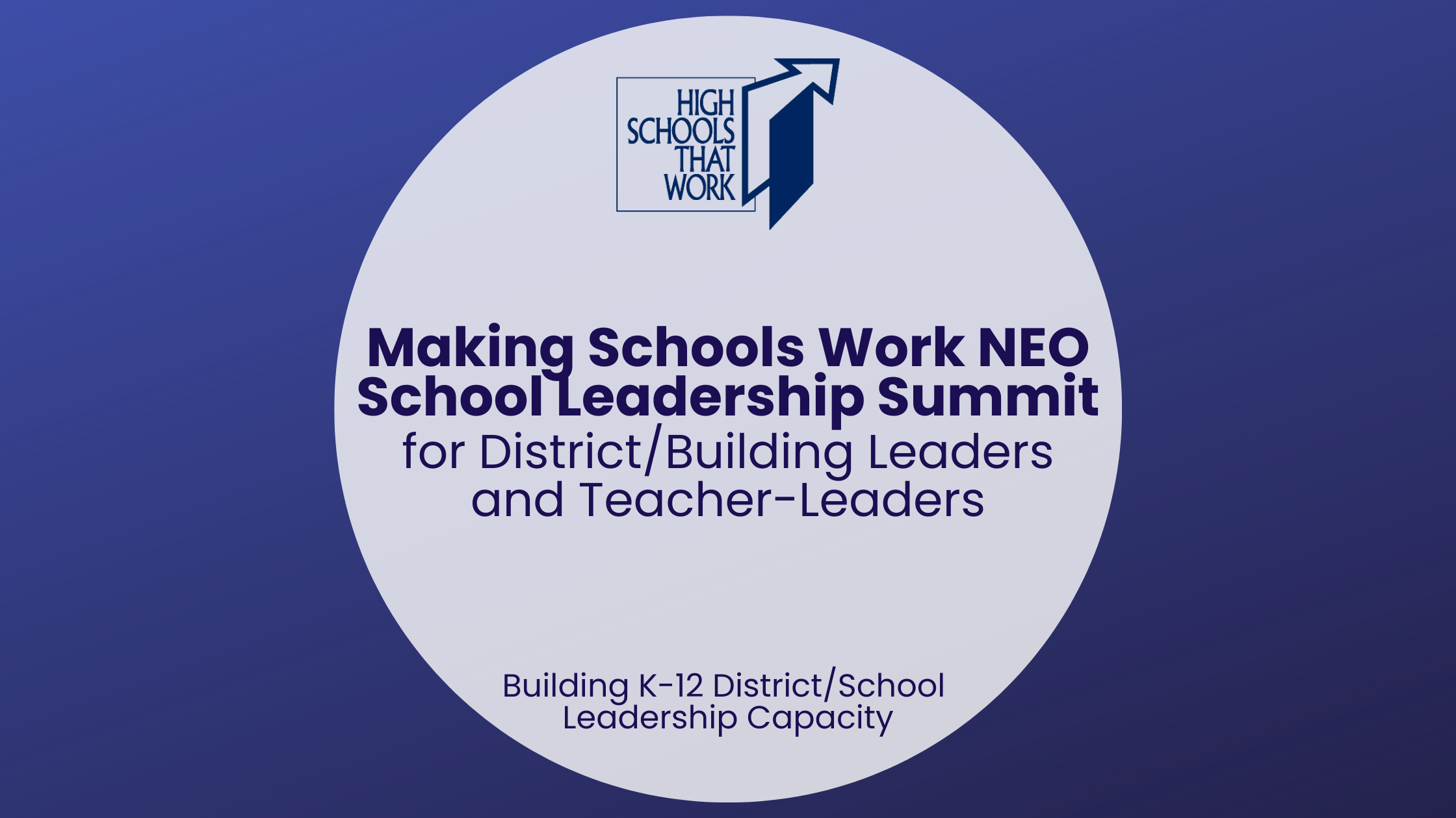 School Leadership Summit, MSW NEO, Making Schools Work