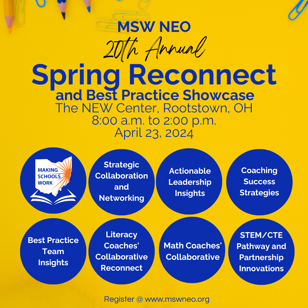 MSW NEO Spring Reconnect and Best Practice Showcase, Making Schools Work NEO, MSW NEO, 