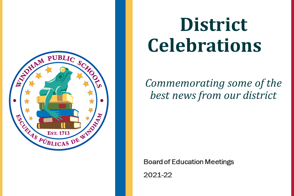 District Celebrations Commemorating some of the best news from our district
