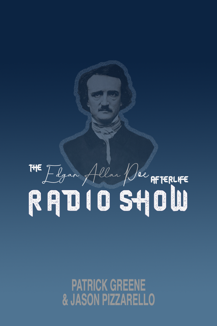 Edgar Allen Poe Afterlife Radio Show