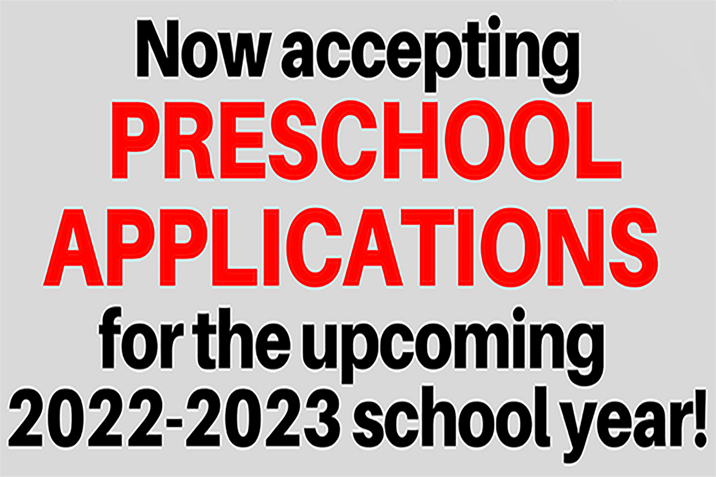 Now accepting preschool applications for the upcoming  school year