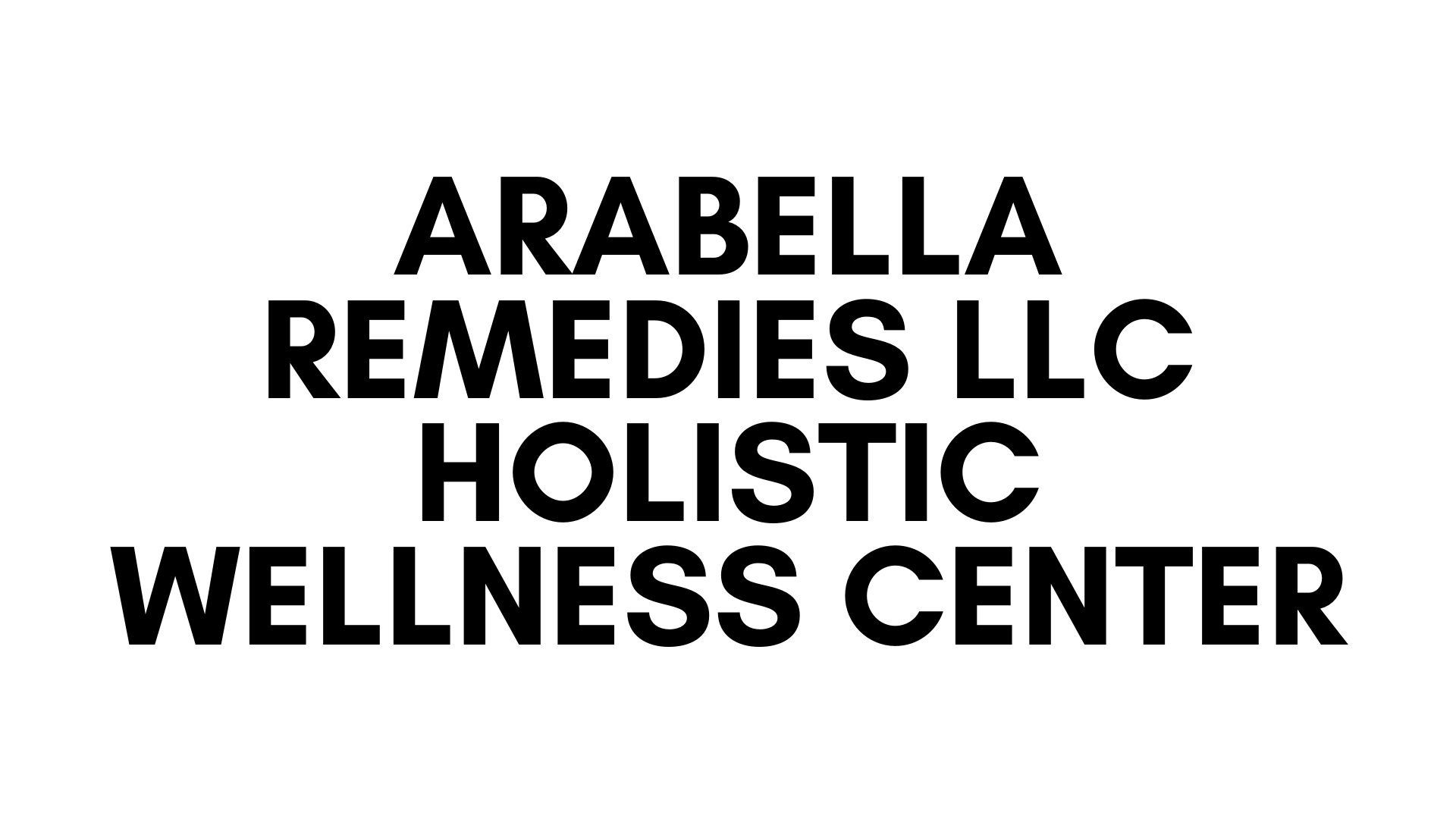 ARABELLA REMEDIES LLC HOLSITC WELLNESS CENTER